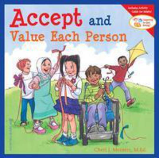 Accept and Value each Person  (Learning To Get Along)